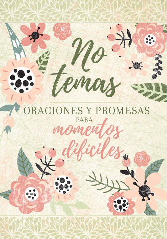 No temas - oraciones y promesas para momentos difíciles